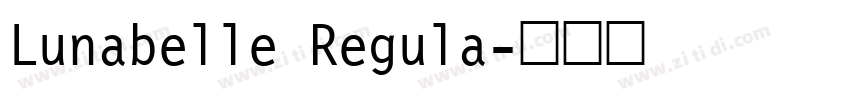 Lunabelle Regula字体转换 Lunabelle Regula字体转换